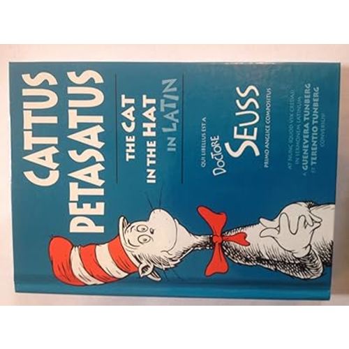 Cattus Petasatus: The Cat in the Hat in Latin (Latin Edition)