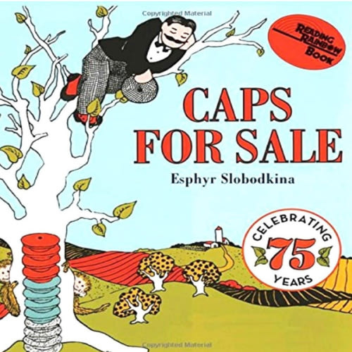 Caps for Sale: A Tale of a Peddler, Some Monkeys and Their Monkey Business (Reading Rainbow Books)