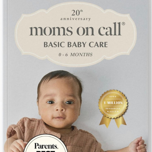 Moms on Call | Basic Baby Care 0-6 Months | Parenting Book 1 of 3 | 20th Anniversary Edition