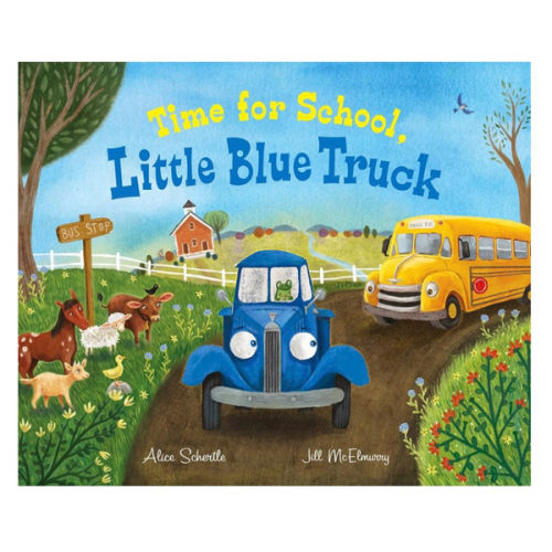 Time for School, Little Blue Truck: A Sweet School Story About Helping Friends for Children (Ages 4–8)