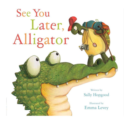 See You Later, Alligator (RhymeTime Animals)