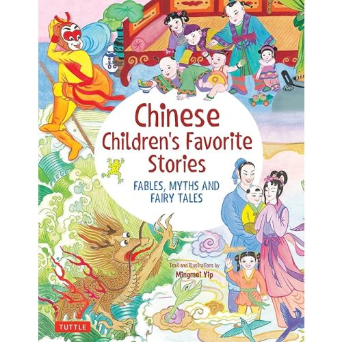 Chinese Children's Favorite Stories: Fables, Myths and Fairy Tales (Favorite Children's Stories) Hardcover – August 4, 2020