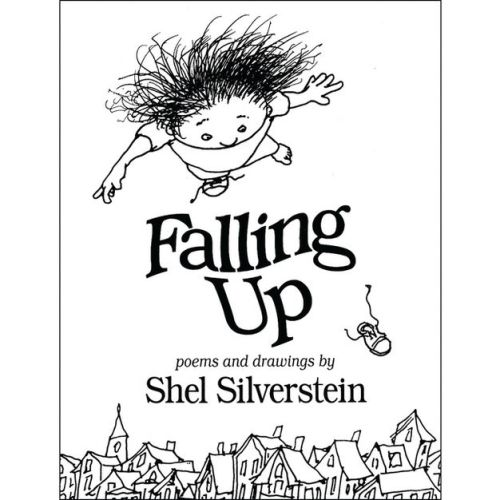 Falling Up - by Shel Silverstein (Hardcover)