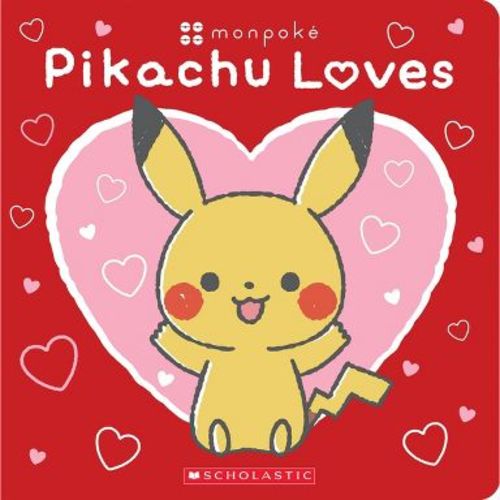 Pikachu Loves (Pokémon: Monpoké Board Book) - by Scholastic