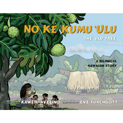 No Ke Kumu Ulu / The Ulu Tree (Bilingual) by Kawehi Avelino