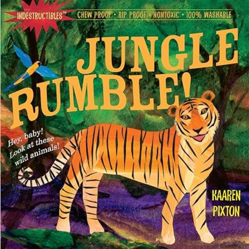 Indestructibles (The Original): Jungle Rumble!: Chew Proof · Rip Proof · Nontoxic · 100% Washable (Book for Babies, Newborn Books, Safe to Chew)