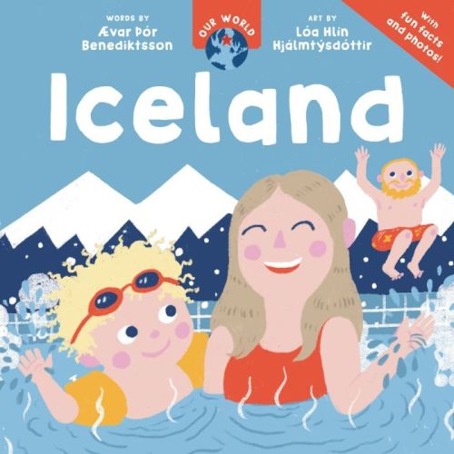 Our World: Iceland | Ages 2 to 3 years | Barefoot Books