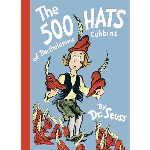 The 500 Hats of Bartholomew Cubbins (Classic Seuss) Hardcover – Picture Book, December 9, 1989