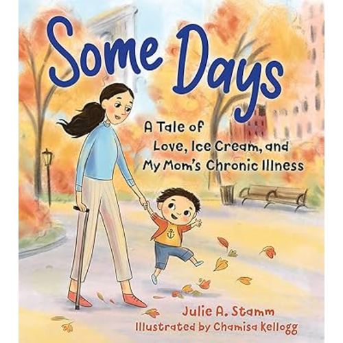 Some Days: A Tale of Love, Ice Cream, and My Mom’s Chronic Illness