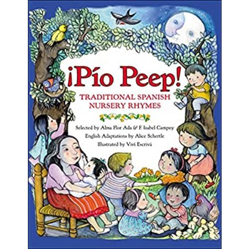 ¡Pío Peep!: Traditional Spanish Nursery Rhymes