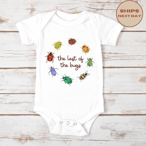The Last Of The Bugs Baby Onesie®, Cute Baby Gift, Newborn Bodysuit