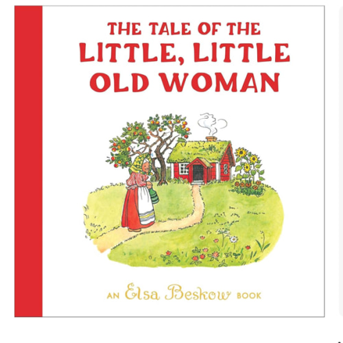 The Tale of the Little, Little Old Woman (Elsa Beskow)