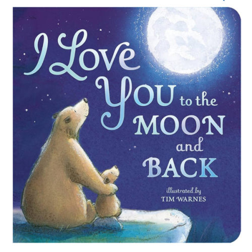 I Love You to the Moon and Back