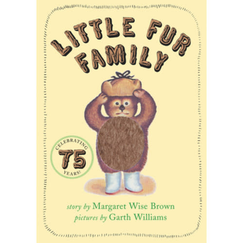 Little Fur Family a book by Margaret Wise Brown and Garth Williams - Bookshop.org US