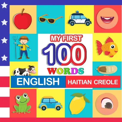 my first 100 words English-Haitian creole a book by Queenie Blake - Bookshop.org US