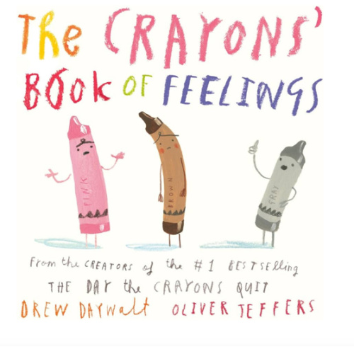 The Crayons' Book of Feelings (My First Crayons)