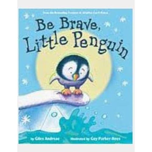 Be Brave, Little Penguin by Scholastic