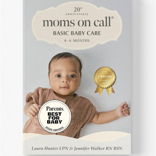 Moms on Call Basic Baby Care 0-6 Months - Newborn Routine, Sleep & Feeding Schedule Book for First-Time Moms - 20th Anniversary Edition (Book 1 of 3)