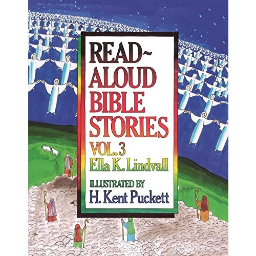 Read Aloud Bible Stories: Vol. 3