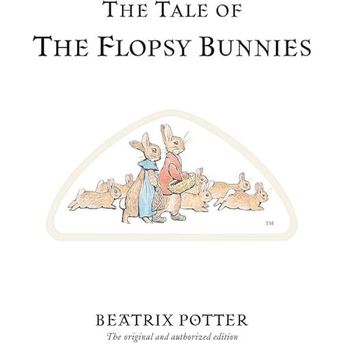 The Tale of the Flopsy Bunnies (Peter Rabbit) Hardcover – September 16, 2002