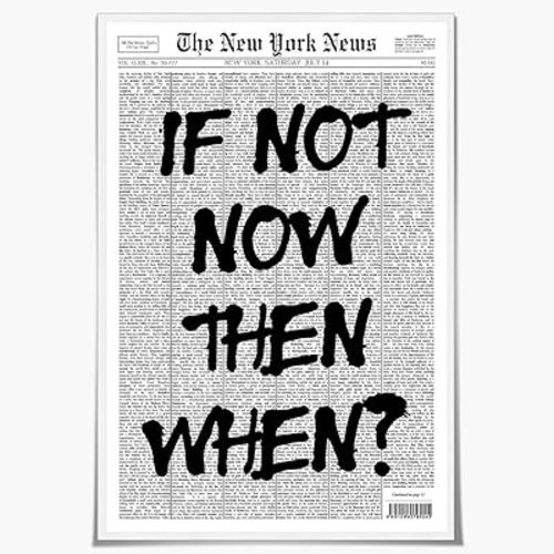 Aimery Positive Affirming Quotes Posters Black and White Wall Art If Not Now Then When Retro Apartment Bedroom Decor8x12inch Unframed