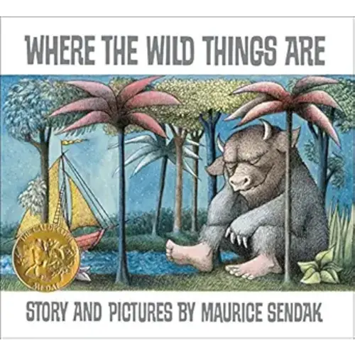 Where the Wild Things Are: A Caldecott Medal Award Winner―A Beloved Classic of Childhood Wonder, Mischief, and the Heartfelt Return Home