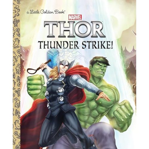 Thunder Strike! (Marvel: Thor) (Little Golden Book) Hardcover – Picture Book, July 25, 2017