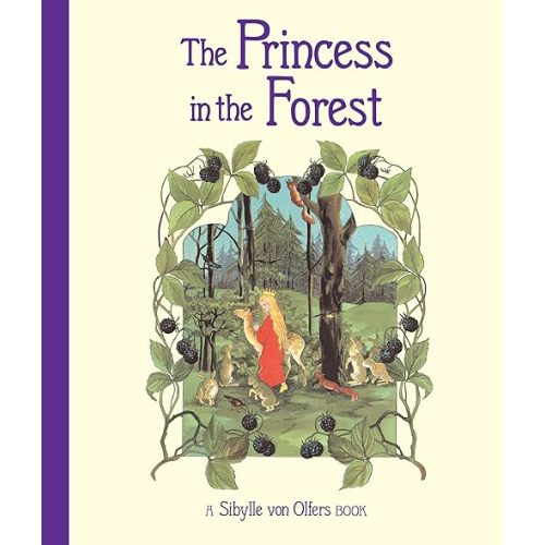 The Princess in the Forest Hardcover – Picture Book, July 21, 2021