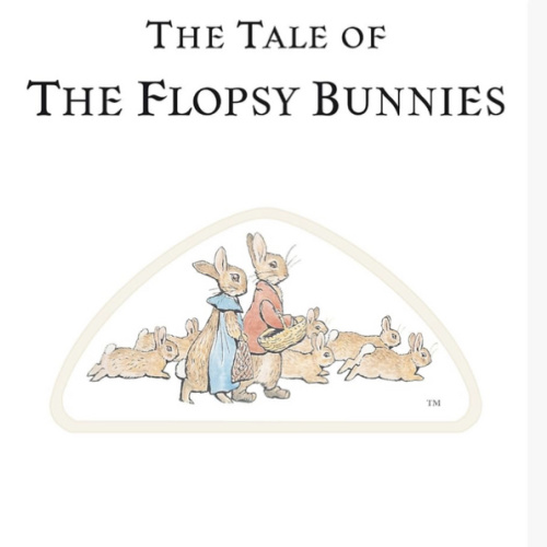 The Tale of the Flopsy Bunnies (Peter Rabbit)