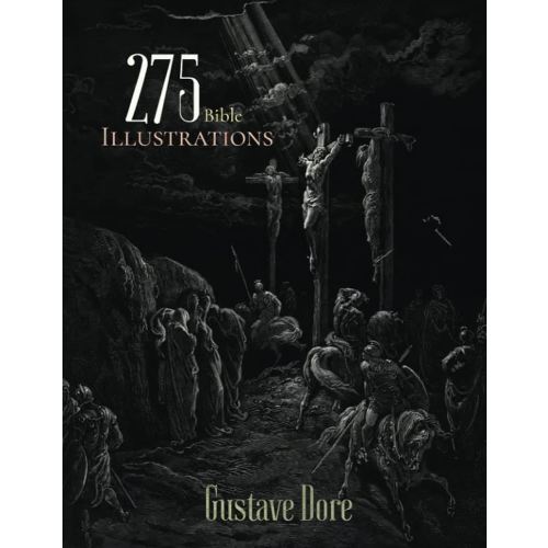 Gustave Dore Classics: 275 Bible Illustrations