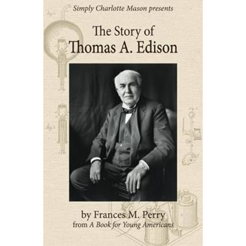 The Story of Thomas A. Edison: Expanded and Updated Edition