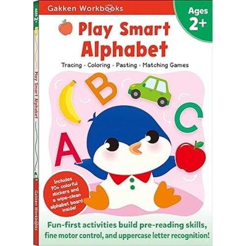 Play Smart Alphabet Age 2+: Preschool Activity Workbook with Stickers for Toddlers Ages 2, 3, 4: Learn Letter Recognition: Alphabet, Letters, Tracing, Coloring, and More (Full Color Pages)