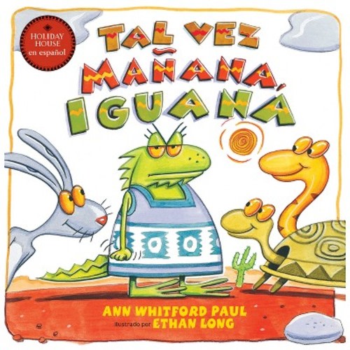Tal Vez Mañana, Iguana - by  Ann Whitford Paul