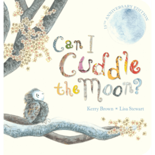 Can I Cuddle the Moon? by Kerry Brown - Book