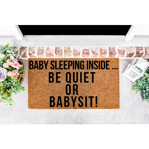 Baby Sleeping Inside Be Quiet or Babysit Doormat, Baby Doormat, Baby Sleeping Doormat, Funny Doormat, Newborn Gift, New Baby Doormat