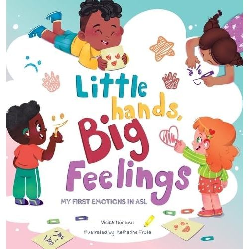 Little Hands, Big Feelings: My First Emotions in ASL Hardcover – September 23, 2025