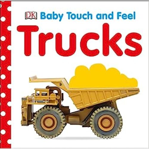 Amazon.com: Baby Touch and Feel: Trucks: 9780756634650: DK: Books
