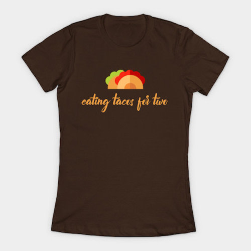 Eating Tacos for Two Shirt