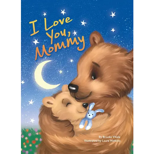 I Love You, Mommy - Children's Padded Board Book - Mom and Baby Bear