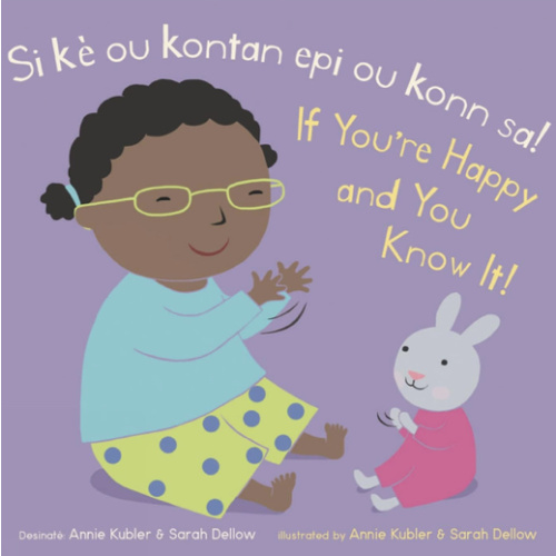 Si Ou Kontan Epi W Konn Sa!/ If You’re Happy and You Know It! (Baby Rhyme Time) (English and Haitian Edition) (Baby Rhyme Time (Haitian Creole/English)) (English and French Edition)