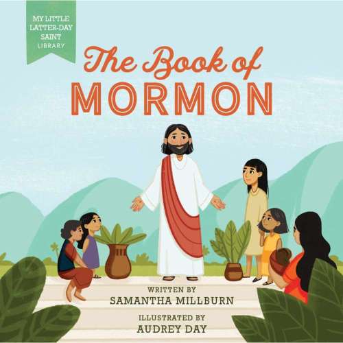 The Book of Mormon (My Little Latter-day Saint Library)