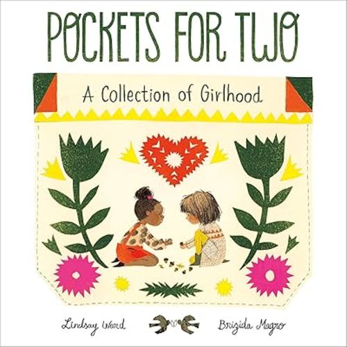Pockets for Two: A Collection of Girlhood – A Sweet and Empowering Story About Friends and Dresses