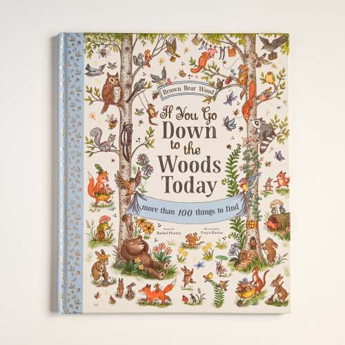 If You Go Down to the Woods Today