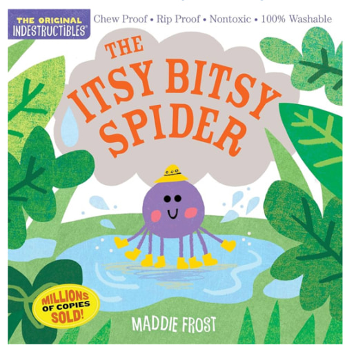 Indestructibles: The Itsy Bitsy Spider: Chew Proof · Rip Proof · Nontoxic · 100% Washable (Book for Babies, Newborn Books, Safe to Chew)