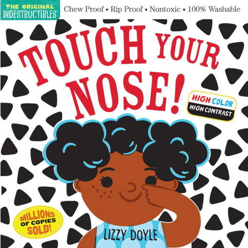 Indestructibles Indestructibles (the Original): Touch Your Nose! (High Color High Contrast): Chew Proof - Rip Proof - Nontoxic - 100% Wa, (Paperback)