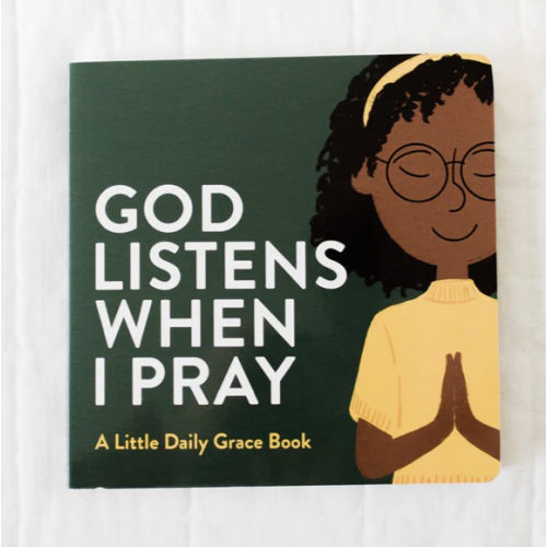 God Listens When I Pray Board Book | TDGC – The Daily Grace Co.