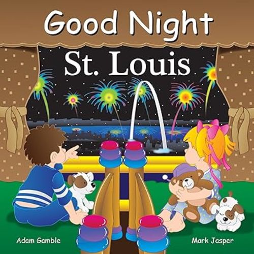Good Night St Louis (Good Night Our World) Board book – September 26, 2017