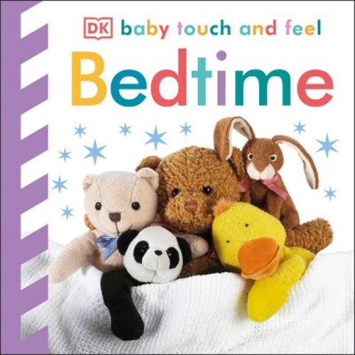 Baby Touch and Feel Bedtime - by DK (Board Book)
