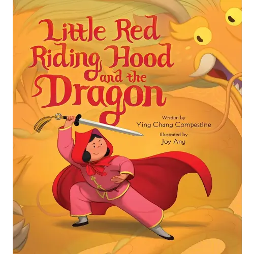 Little Red Riding Hood and the Dragon: A Picture Book