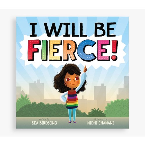 I Will Be Fierce